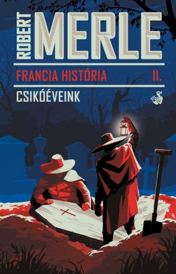 Csikóéveink - Robert Merle