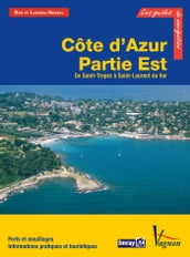 Côte d Azur - Partie Est, de Saint-Tropez à Saint-Laurent du Var