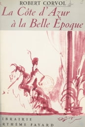 La Côte d Azur à la Belle Époque