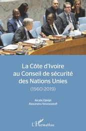 La Côte d Ivoire au conseil de sécurité des Nations Unies