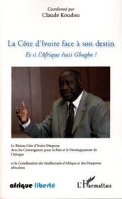 La Côte d ivoire face à son destin