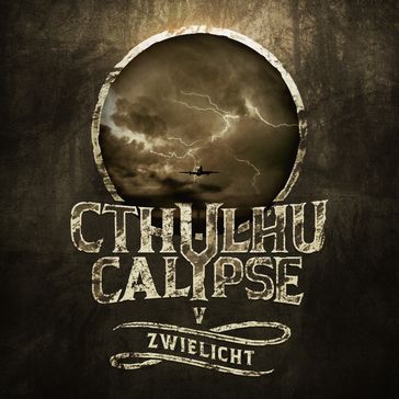 Cthulhucalypse, Folge 5: Zwielicht - Christian Gailus