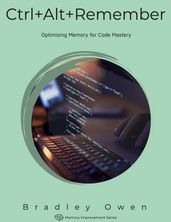 Ctrl+Alt+Remember: Optimizing Memory for Code Mastery