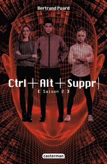 Ctrl+Alt+Suppr (Saison 2) - Bertrand Puard