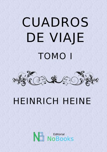Cuadros de viaje - Heinrich Heine