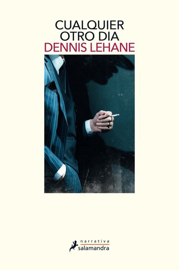 Cualquier otro día - Dennis Lehane