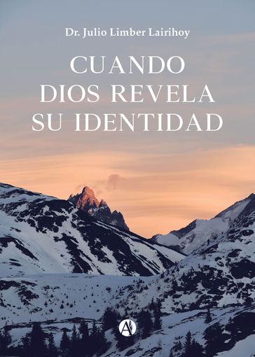 Cuando Dios revela su identidad - Julio Limber Lairihoy