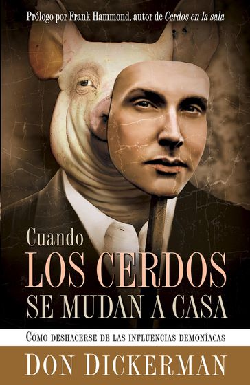 Cuando Los Cerdos Se Mudan A Casa - Don Dickerman