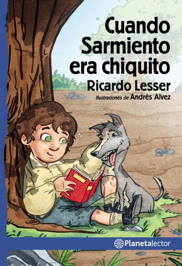 Cuando Sarmiento era chiquito - Ricardo Lesser