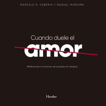 Cuando duele el amor - Raquel Maresma - Marcelo Ceberio