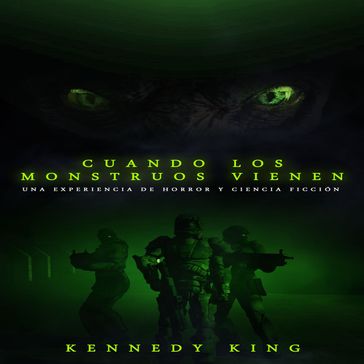 Cuando los monstruos vienen - Kennedy King