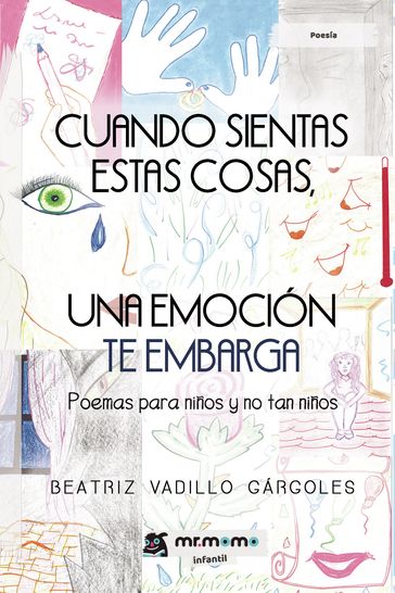 Cuando sientas estas cosas, una emoción te embarga - Beatriz Vadillo Gárgoles