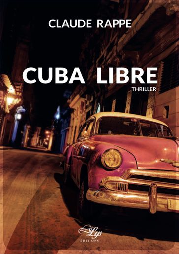 Cuba Libre - Claude Rappe