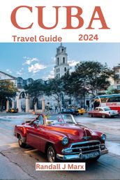 Cuba Travel Guide 2024