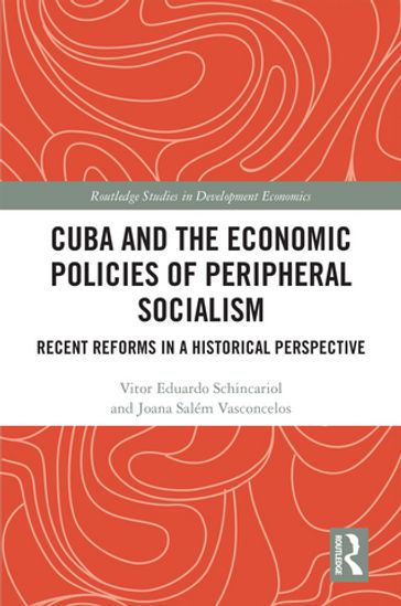 Cuba and the Economic Policies of Peripheral Socialism - Vitor Eduardo Schincariol - Joana Salém Vasconcelos