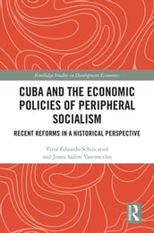 Cuba and the Economic Policies of Peripheral Socialism