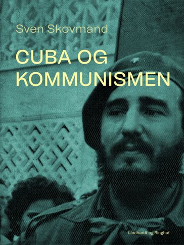 Cuba og kommunismen - Sven Skovmand