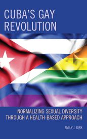 Cuba s Gay Revolution