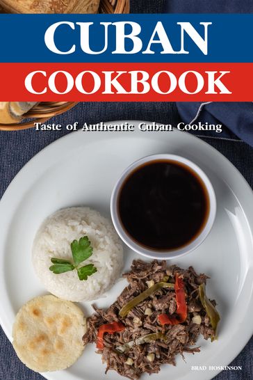 Cuban Cookbook - Brad Hoskinson