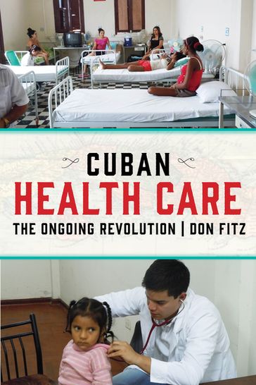 Cuban Health Care - Dr. Don Fitz