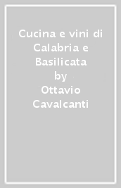 Cucina e vini di Calabria e Basilicata