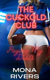 Cuckold Club: Paying My Debts