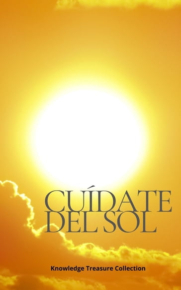 Cuídate del Sol - KNOWLEDGE TREASURE COLLECTION