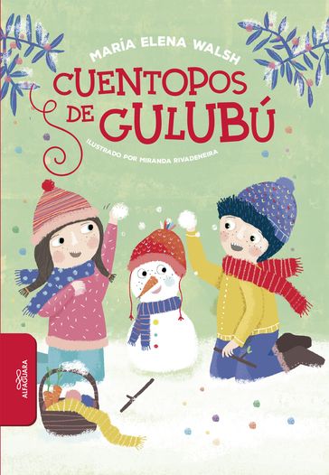 Cuentopos de Gulubú - María Elena Walsh