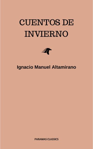 Cuentos De Invierno - Ignacio Manuel Altamirano