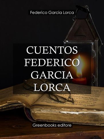 Cuentos Federico Garcia Lorca - Federico Garcia Lorca