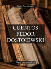 Cuentos Fedor Dostoiewski