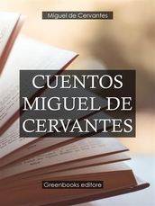 Cuentos Miguel de Cervantes