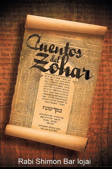 Cuentos del Zohar (Spanish Edition) - Rabi Shimon Bar Iojai