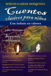 Cuentos clásicos para niños con énfasis en valores. Libro ilustrado. Segundo volumen