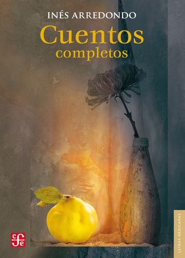 Cuentos completos - Beatriz Espejo - Inés Arredondo