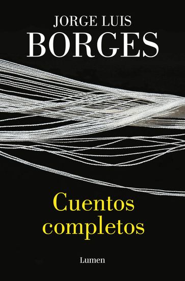 Cuentos completos - Jorge Luis Borges