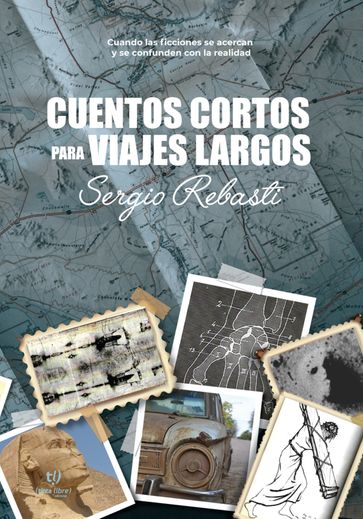 Cuentos cortos para viajes largos - Sergio Alejandro Rebasti