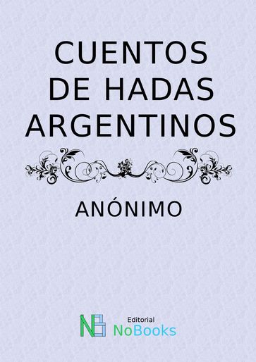 Cuentos de Hadas Argentinos - Anonimo