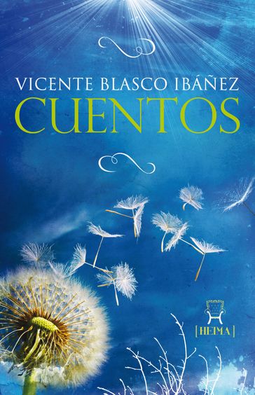 Cuentos de Vicente Blasco Ibáñez - Vicente Blasco Ibáñez