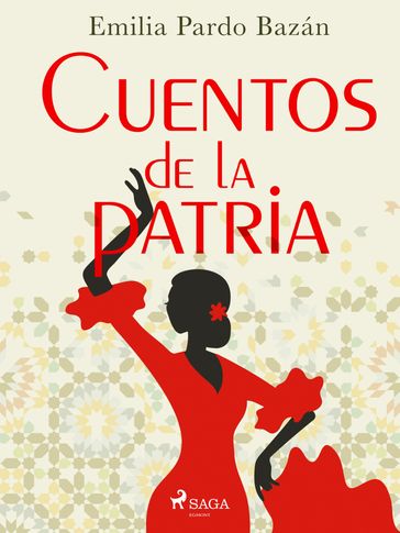 Cuentos de la patria - Emilia Pardo Bazán