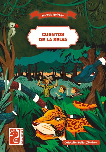 Cuentos de la selva - Horacio Quiroga