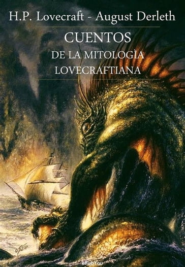 Cuentos de la mitologìa lovecraftiana - H.P. Lovecraft - August Derleth