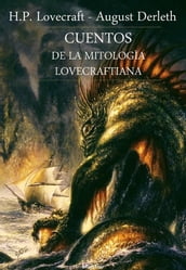 Cuentos de la mitologìa lovecraftiana