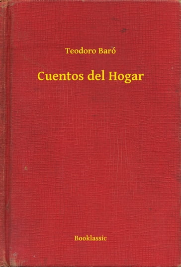 Cuentos del Hogar - Teodoro Baró