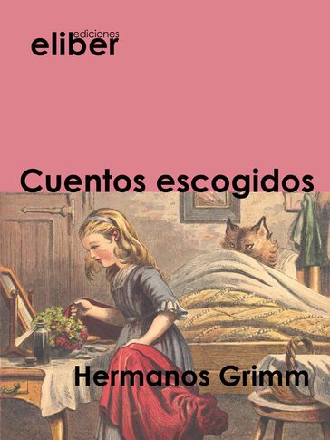 Cuentos escogidos - Hermanos Grimm