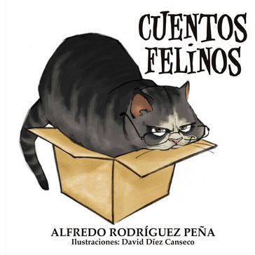 Cuentos felinos - Alfredo Rodríguez Peña