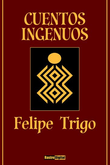 Cuentos ingenuos - Felipe Trigo