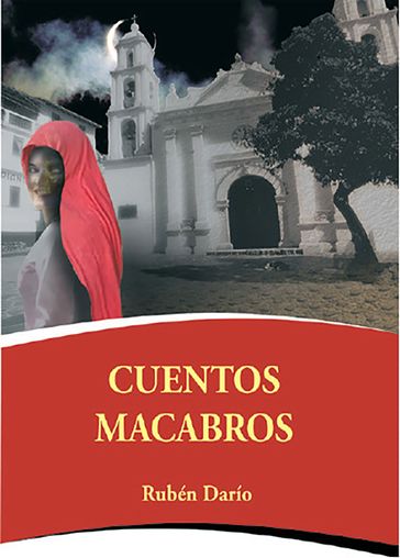 Cuentos macabros - Rubén Darío