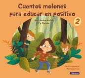 Cuentos molones para educar en positivo 2