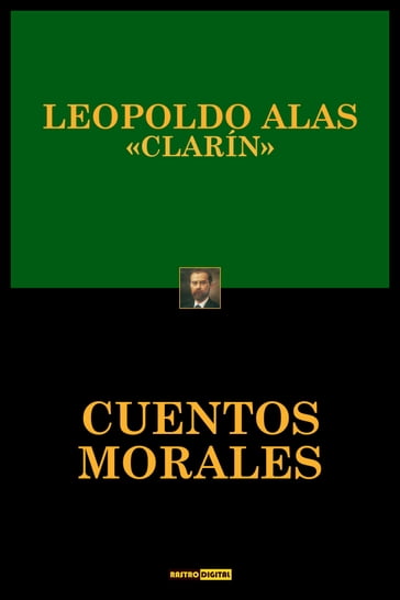 Cuentos morales - Clarín Leopoldo Alas